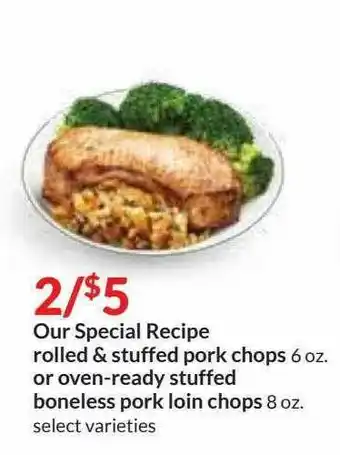 Hy-Vee Rolled & Stuffed Pork Chops Or Oven-ready Stuffed Boneles Pork Loin Chops offer
