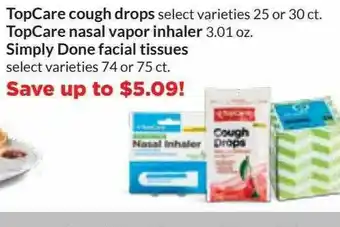 Hy-Vee Topcare Cough Drops, Topcare Nasal Vapor Inhaler, Simply Done Facial Tissues offer