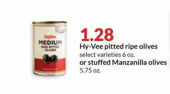 Hy-Vee Hy-vee Pitted Ripe Olives Or Stuffed Manzanilla Olives offer
