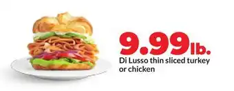 Hy-Vee Di Lusso thin sliced turkey or chicken offer