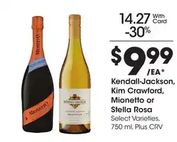 Ralphs Kendall-Jackson, Kim Crawford, Mionetto or Stella Rosa offer