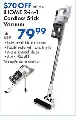 Boscov's iHOME 2-in-1 Cordless Stick Vacuum offer