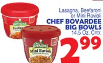 Bravo Supermarkets CHEF BOYARDEE BIG BOWLS offer