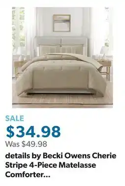 Sam's Club details by Becki Owens Cherie Stripe 4-Piece Matelasse Comforter Set, Assorted Colors and Sizes offer