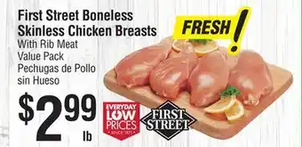 Smart & Final First Street Boneless Skinless Chicken Breasts With Rib Meat offer