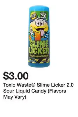 Five Below Toxic Waste Slime Licker 2.0 Sour Liquid Candy (Flavors May Vary) offer