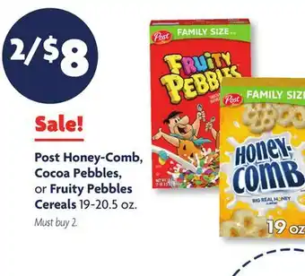 Family Dollar Post Honey-Comb, Cocoa Pebbles, or Fruity Pebbles Cereals offer
