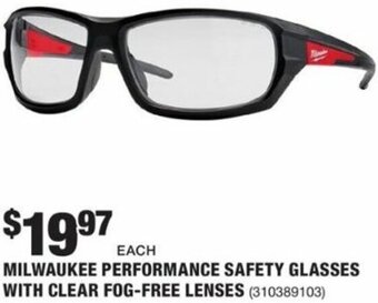 The Home Depot Milwaukee Performance Safety Glasses With Clear Fog-Free Lenses offer