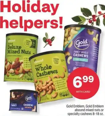 CVS Gold Emblem, Gold Emblem Abound Mixed Nuts Or Specialty Cashews 8-18 oz offer