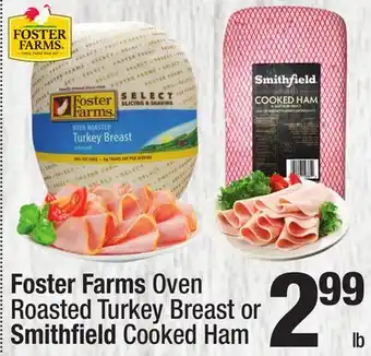 Super King Markets Foster Farms Oven Roasted Turkey Breast or Smithfield Cooked Ham offer