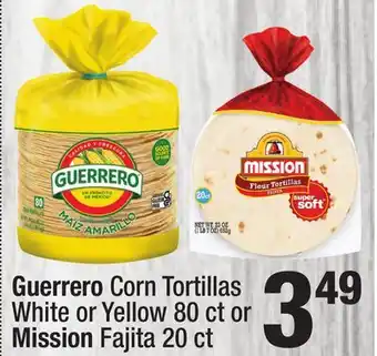 Super King Markets Guerrero Corn Tortillas White or Yellow 80 ct or Mission Fajita 20 ct offer