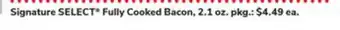 ACME Signature SELECT Fully Cooked Bacon offer