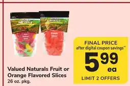 ACME Valued Naturals Fruit or Orange Flavored Slices offer