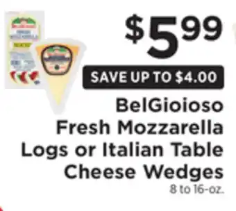 ShopRite Fresh Mozzarella Logs or Italian Table Cheese Wedges offer