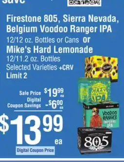 Smart & Final Firestone 805, Sierra Nevada, Belgium Voodoo Ranger IPA or Mike's Hard Lemonade offer