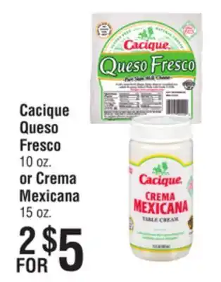 Smart & Final Cacique Queso Fresco or Crema Mexicana offer