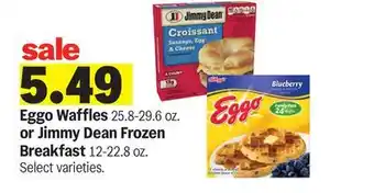 Meijer Eggo Waffles 25.8-29.6 oz. or Jimmy Dean Frozen Breakfast 12-22.8 oz offer