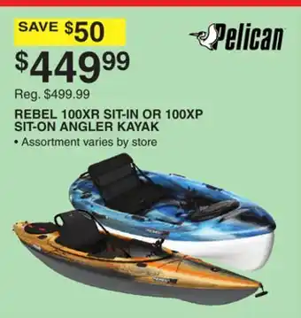 Dunham's Sports PELICAN REBEL 100XR SIT-IN OR 100XP SIT-ON ANGLER KAYAK offer