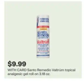 CVS Santo Remedio Valtrúm topical analgesic gel roll on 3.18 oz offer