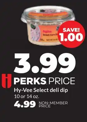 Hy-Vee Hy-Vee Select deli dip offer