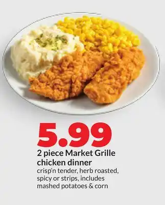 Hy-Vee 2 piece Market Grille chicken dinner offer