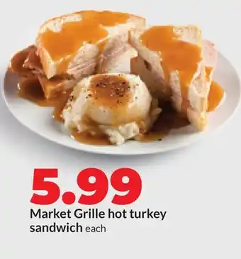 Hy-Vee Market Grille hot turkey sandwich offer