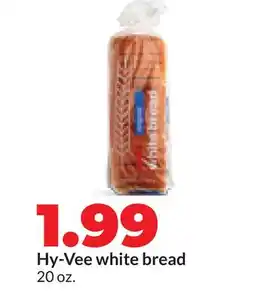 Hy-Vee Hy-Vee white bread offer