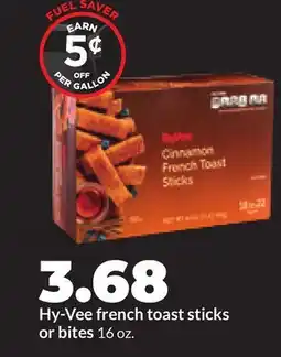 Hy-Vee Hy-Vee french toast sticks or bites offer