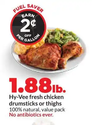 Hy-Vee Hy-Vee fresh chicken drumsticks or thighs offer