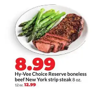 Hy-Vee Hy-Vee Choice Reserve boneless beef New York strip steak offer