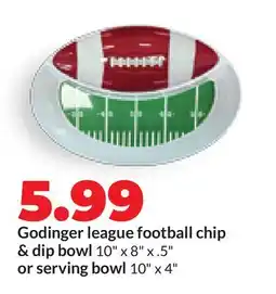 Hy-Vee Godinger league football chip & dip bowl 10 x 8 x. 5 or serving bowl 10 x 4 offer