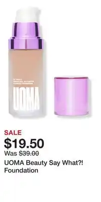 Ulta Beauty UOMA Beauty Say What?! Foundation offer