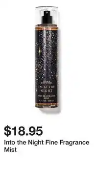 Bath & Body Works Into the Night Fine Fragrance Mist offer