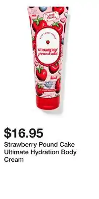 Bath & Body Works Strawberry Pound Cake Ultimate Hydration Body Cream offer