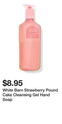 Bath & Body Works White Barn Strawberry Pound Cake Cleansing Gel Hand Soap offer