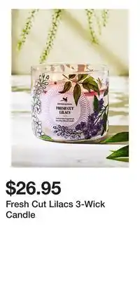 Bath & Body Works Fresh Cut Lilacs 3-Wick Candle offer