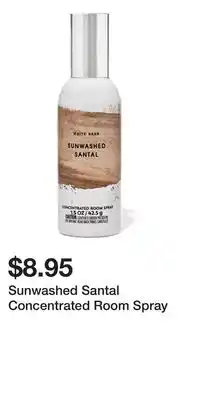 Bath & Body Works Sunwashed Santal Concentrated Room Spray offer