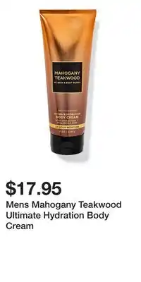 Bath & Body Works Mens Mahogany Teakwood Ultimate Hydration Body Cream offer