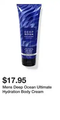 Bath & Body Works Mens Deep Ocean Ultimate Hydration Body Cream offer