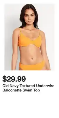 Old Navy Old Navy Textured Underwire Balconette Swim Top offer