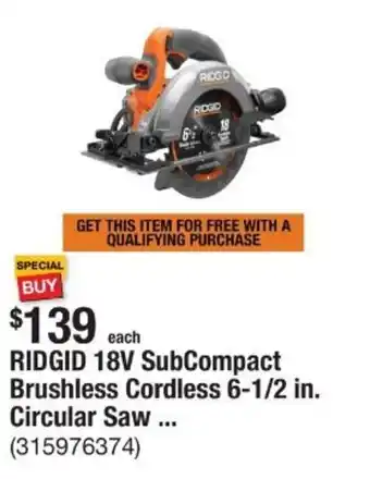 The Home Depot Ridgid 18v subcompact brushless cordless 6-1/2 in. circular saw ... offer