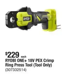 The Home Depot RYOBI ONE+ 18V PEX Crimp Ring Press Tool (Tool Only) offer