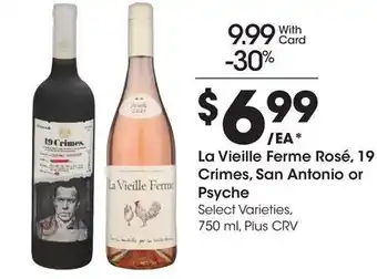 Ralphs La Vieille Ferme Rosé, 19 Crimes, San Antonio or Psyche offer