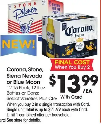 Ralphs Corona, Stone, Sierra Nevada or Blue Moon offer