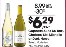 Ralphs Cupcake, Clos Du Bois, Chateau Ste. Michelle or Dark Horse offer