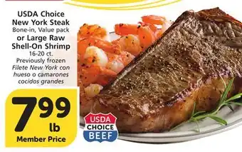 Vons USDA Choice New York Steak Bone-in, Value pack or Large Raw Shell-On Shrimp 16-20 ct offer