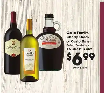 Ralphs Gallo Family, Liberty Creek or Carlo Rossi offer