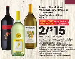 Ralphs Barefoot, Woodbridge, Yellow Tail, Sutter Home or CK Mondavi offer