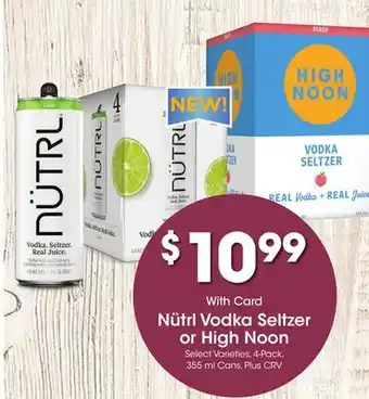 Ralphs Nütrl Vodka Seltzer or High Noon offer