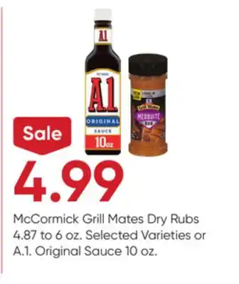 Stater Bros McCormick Grill Mates Dry Rubs 4.87 6 oz or A.1. Original Sauce 10 oz offer